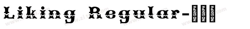 Liking Regular字体转换